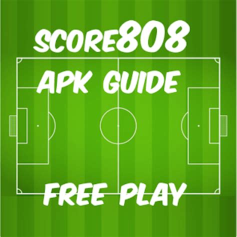 Score808 APK 10.0 Download latest version for Android 2024.